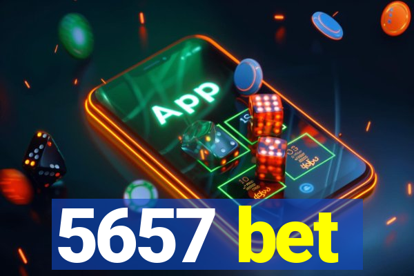 5657 bet